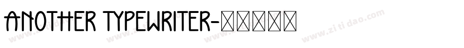 Another Typewriter字体转换
